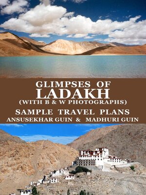 cover image of Glimpses of Ladakh (with B&W Photographs) Sample Travel Plans